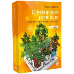 L'HYDROPONIE POUR TOUS William Texier 
