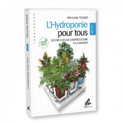 L'HYDROPONIE POUR TOUS MINI William Texier